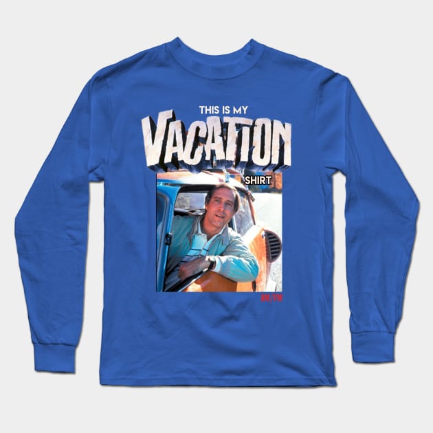 This is my VACATION shirt! Long Sleeve T-Shirt by David Paul Seymour